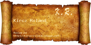 Kircz Roland névjegykártya